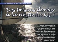 Des prisons dorées à la route du Kif !