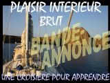 Bande-annonce Plaisir intérieur brut